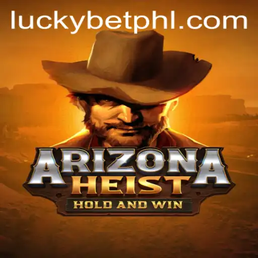 An Exciting Journey through ArizonaHeist: Unveiling the Thrills of LuckyBet