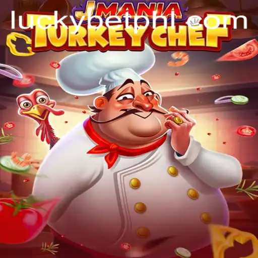 Discover the Thrills of JManiaTurkeyChef and the Role of LuckyBet